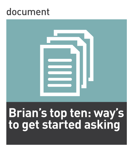 brians-top-ten-ways-to-get-started-asking - Asking Matters Asking Matters
